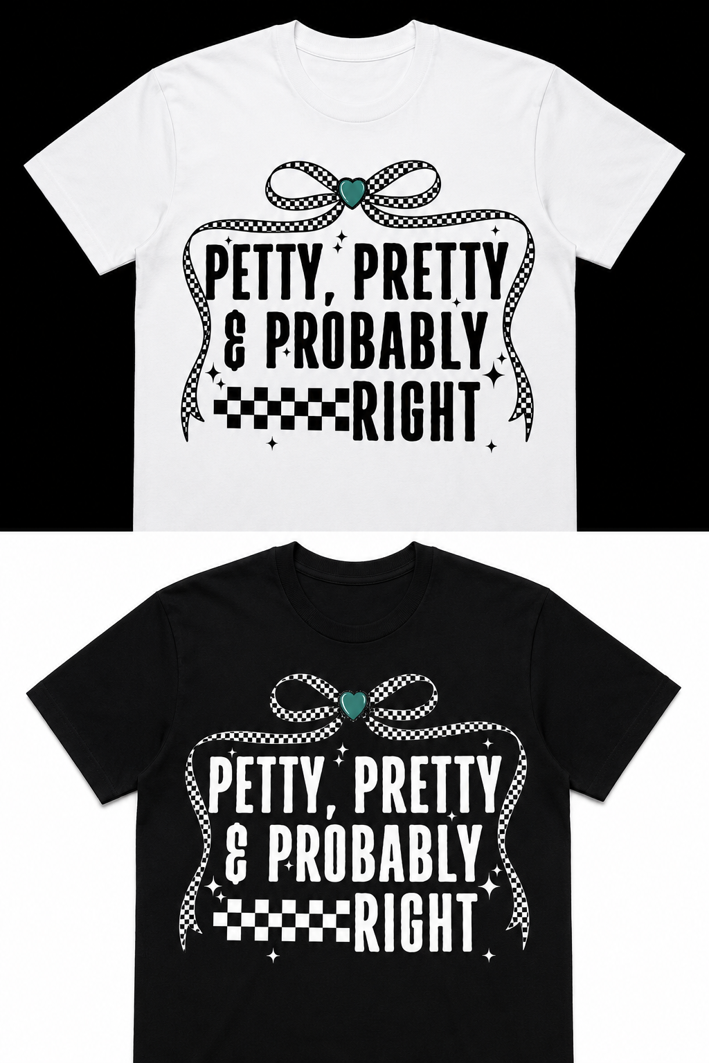 Petty, Pretty & Probably Right
